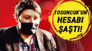 ‘Tosuncuk’un hesabı şaştı! ’64 milyonu duyunca…’