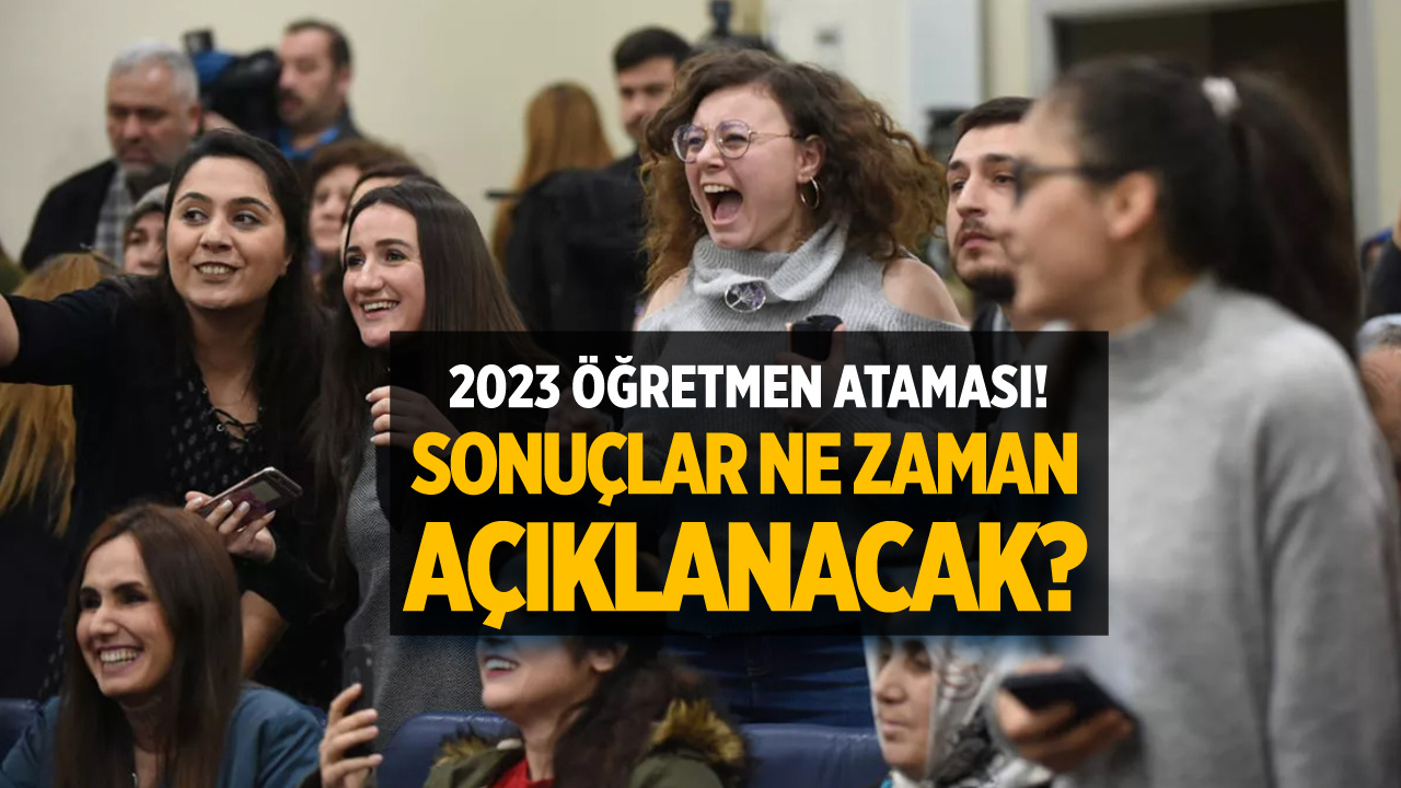 2023 öğretmen ataması! 45 bin öğretmen atama sonuçları ne zaman açıklanacak?
