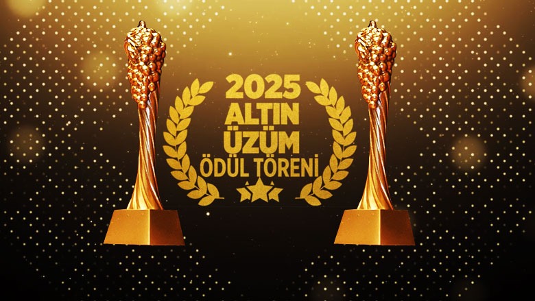 2025 ALTIN ÜZÜM ÖDÜL TÖRENİ